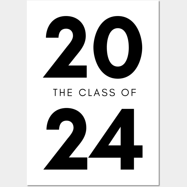 Class Of 2024. Simple Typography 2024 Design for Class Of/ Senior/ Graduation. Black Wall Art by That Cheeky Tee